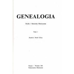 Genealogia. Studia i materiały historyczne. T. 1 (1991)