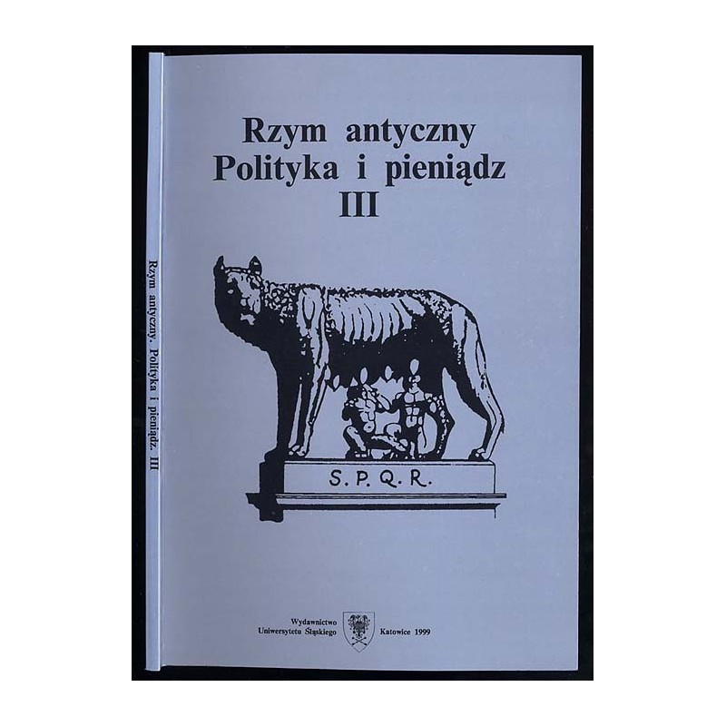 Rzym antyczny. Polityka i pieniądz. T.3