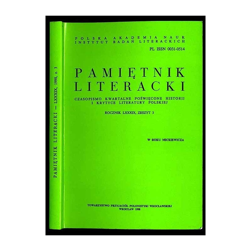 Pamiętnik Literacki. Czasopismo kwartalne poświęcone historii i krytyce literatury polskiej. R.89. Z.3