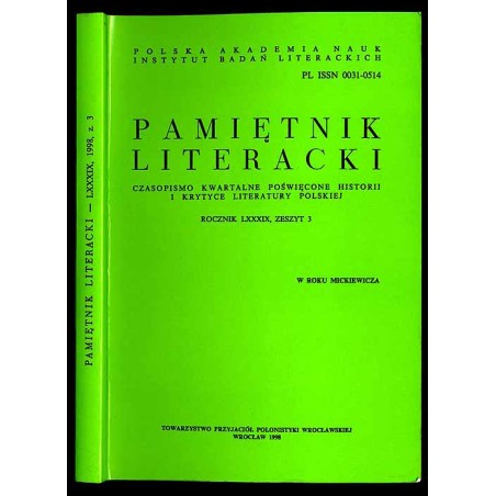 Pamiętnik Literacki. Czasopismo kwartalne poświęcone historii i krytyce literatury polskiej. R.89. Z.3