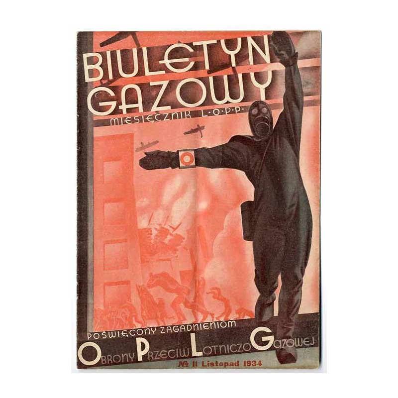 Biuletyn Gazowy. Miesięcznik L.O.P.P. poświęcony zagadnieniom ochrony przeciwlotniczo-gazowej. R.5 (1934). Nr 11 (listopad 1934)