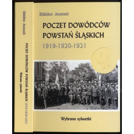 Poczet dowódców powstań śląskich 1919-1920-1921. Wybrane sylwetki