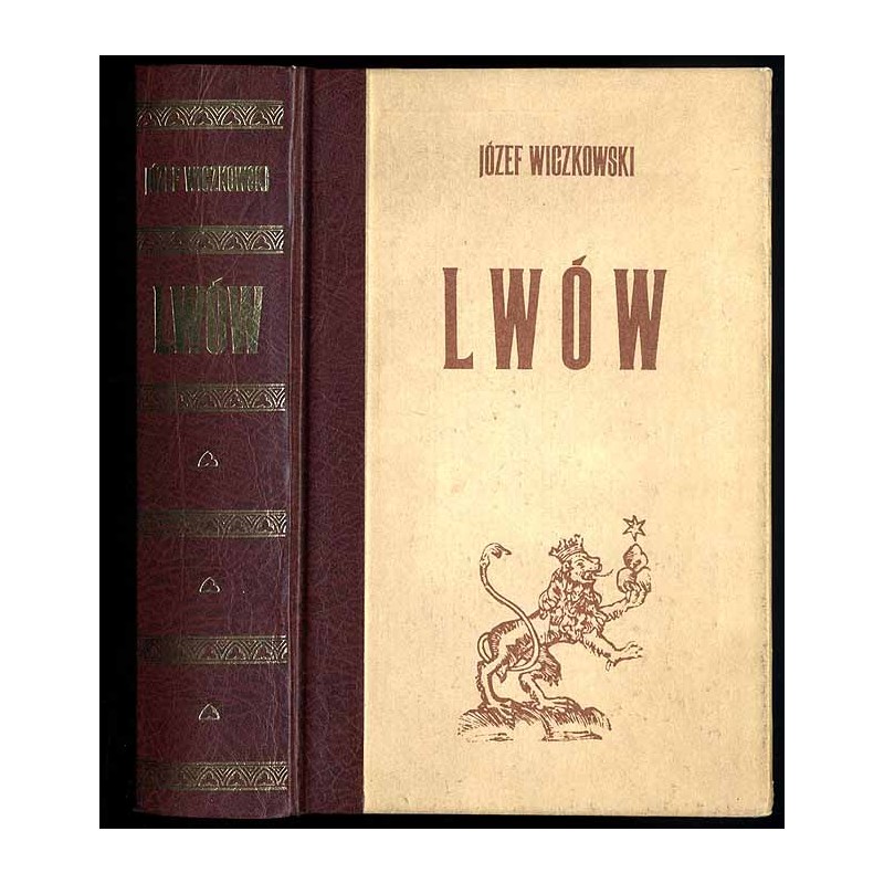 Lwów, jego rozwój i stan kulturalny oraz przewodnik po mieście