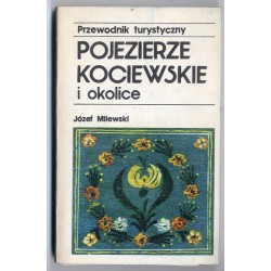 Pojezierze Kociewskie i okolice. Przewodnik turystyczny