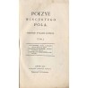 Dzieła  wierszem i prozą. T.1. Seria 1: Poezye. T.1: Wit Stwosz, poemat z pomników historycznych XV wieku. Pacholę hetmańskie, d