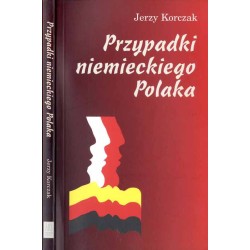 Przypadki niemieckiego Polaka / dedykacja autora