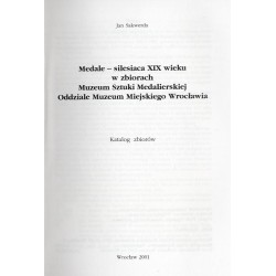 Medale - silesiaca XIX wieku w zbiorach Muzeum Sztuki Medalierskiej, Oddziale Muzeum Miejskiego Wrocławia. Katalog zbiorów