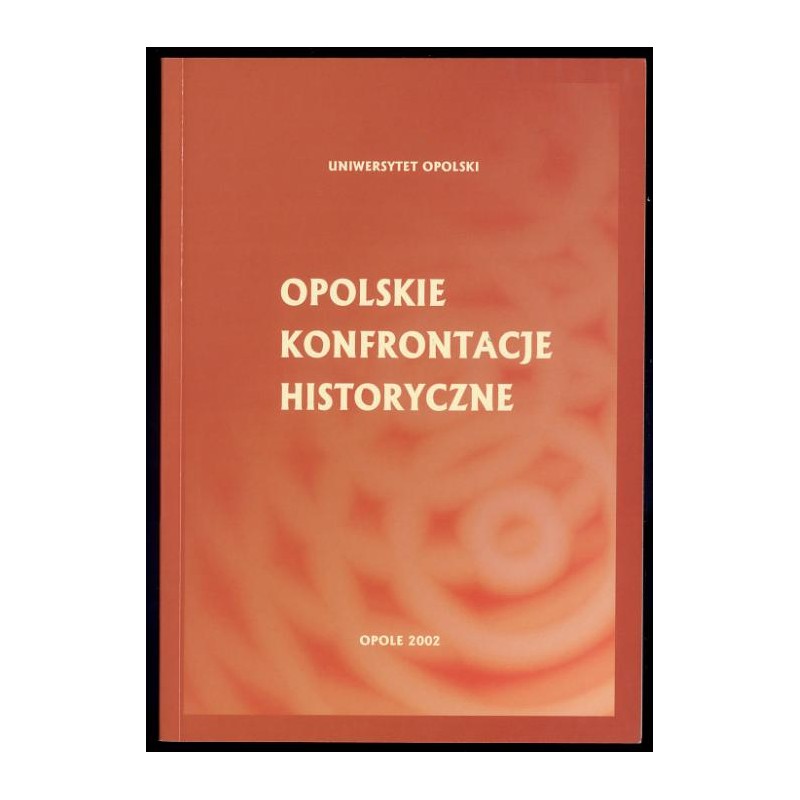 Opolskie konfrontacje historyczne