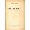 Krzywe Koło. Powieść na tle życia Warszawy w latach 1939-1944