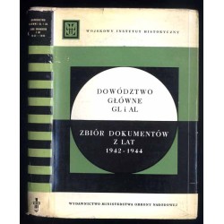 Dowództwo Główne GL i AL. Zbiór dokumentów z lat 1942-1944. Rozkazy, instrukcje, regulaminy