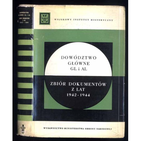 Dowództwo Główne GL i AL. Zbiór dokumentów z lat 1942-1944. Rozkazy, instrukcje, regulaminy
