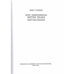 Jana Gumowskiego motywy polskie. Studium o tekach litograficznych