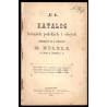 [Antykwarnia M. Hölzla we Lwowie, ul. Trybunalska l. 14]. Katalog książek polskich i obcych znajdujących się w antykwarni M. Höl