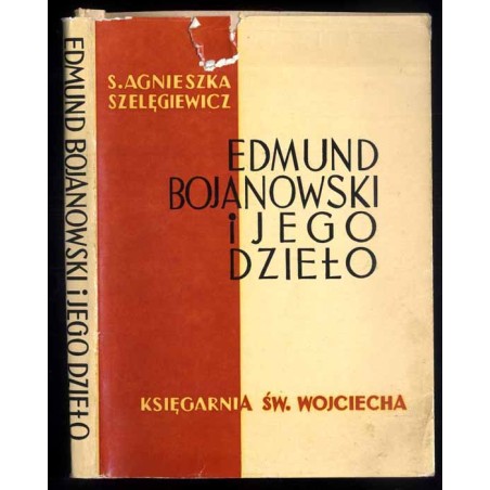 Edmund Bojanowski i jego dzieło