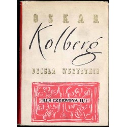Dzieła wszystkie. T. 56-57. Cz.1-2: Ruś Czerwona. 3 voluminy