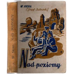 Nad poziomy. Powieść dla młodzieży z okresu powstania styczniowego