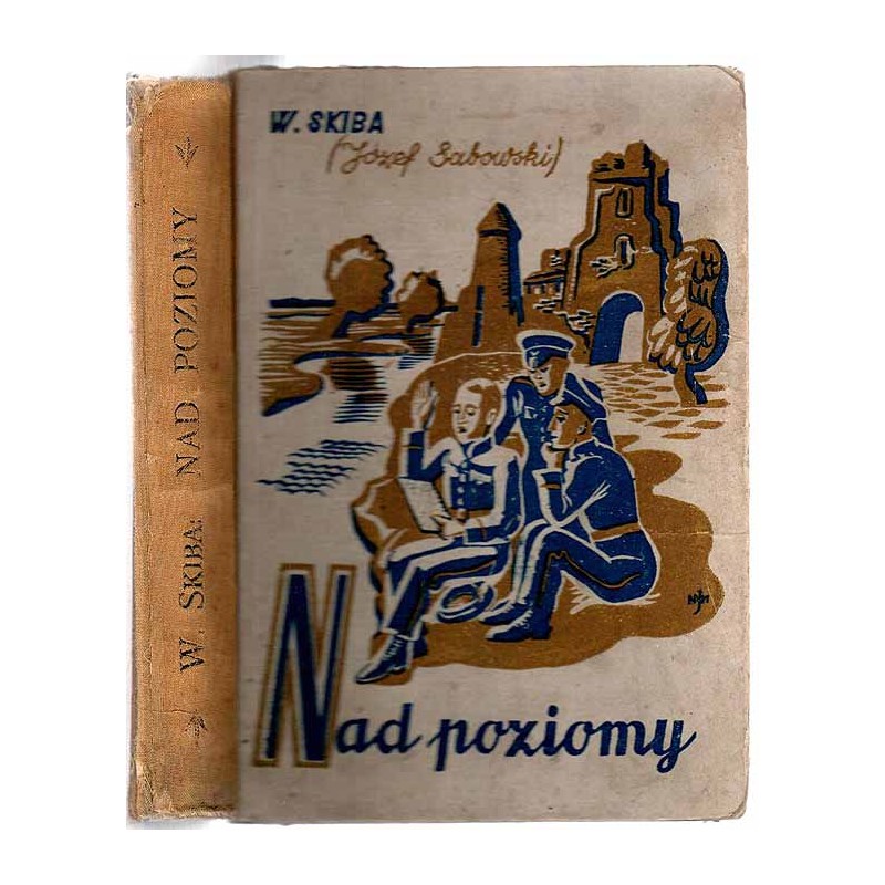 Nad poziomy. Powieść dla młodzieży z okresu powstania styczniowego