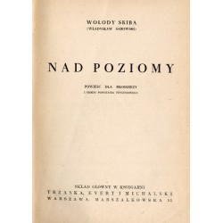 Nad poziomy. Powieść dla młodzieży z okresu powstania styczniowego