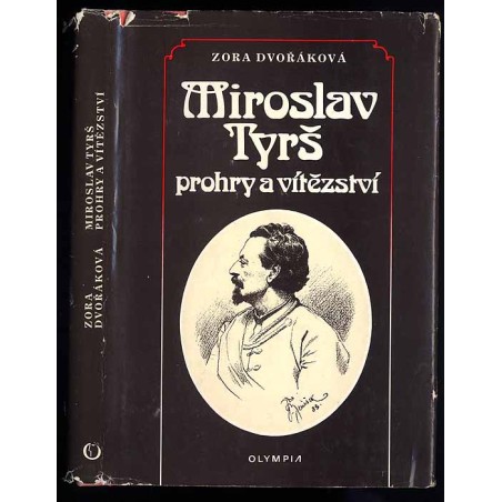 Miroslav Tyrš prohry a vítězství