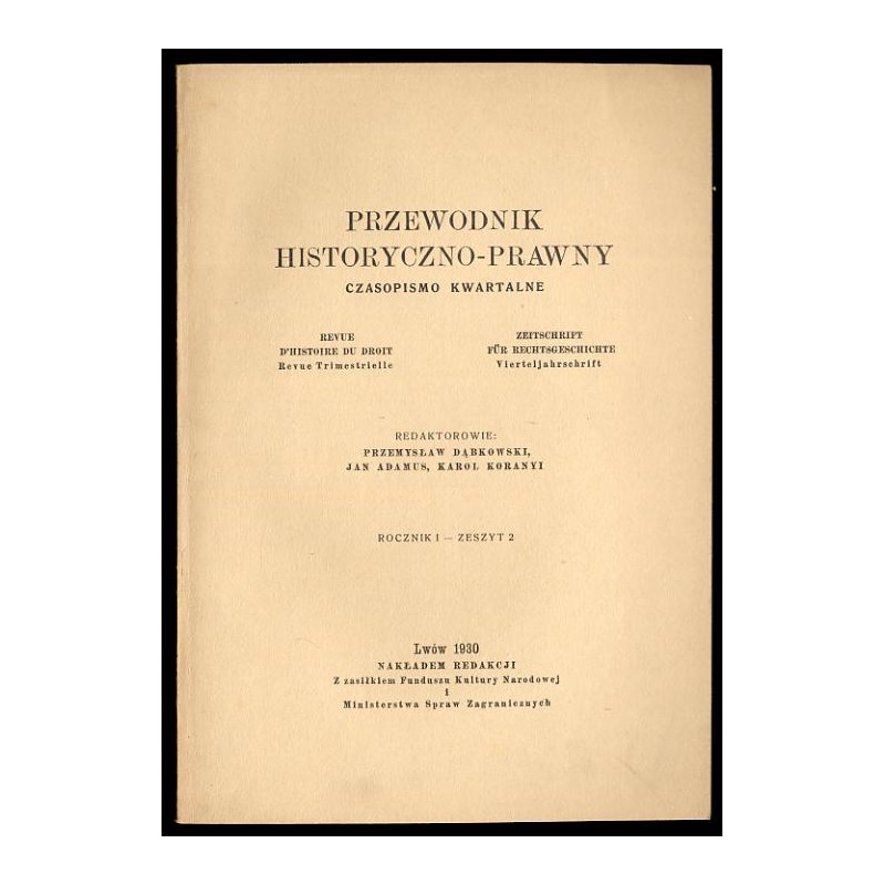 Przewodnik Historyczno-Prawny. Czasopismo kwartalne. R.1 (1930). Z.2