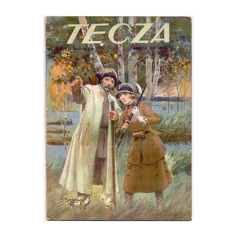 Tęcza. Ilustrowane pismo tygodniowe. R.2 (1928). Z. 16 (21 kwietnia 1928) / Stanisław Sawiczewski / Maria Kuncewiczowa / Chocim