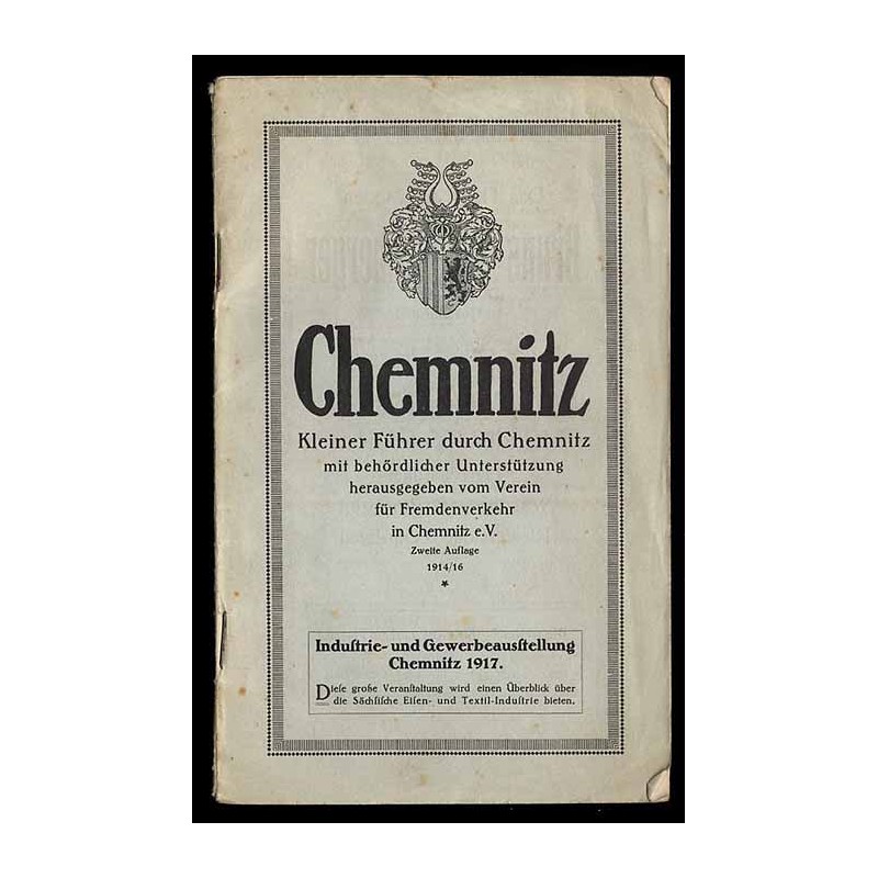 Chemnitz. Kleiner Führer durch Chemnitz mit behördlicher Unterstützung