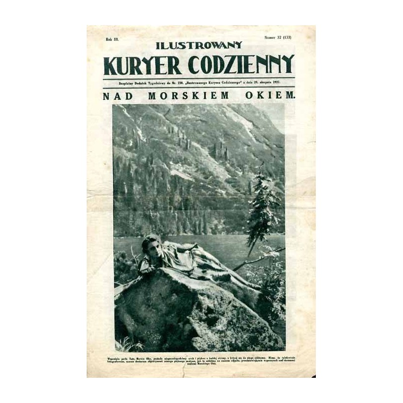 Ilustrowany Kurier Codzienny. Bezpłatny dodatek tygodniowy "Ilustrowanego Kuriera Codziennego" do nr 238. R.3 (1927). Nr 32 (133