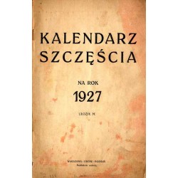 Kalendarz Szczęścia na Rok 1927