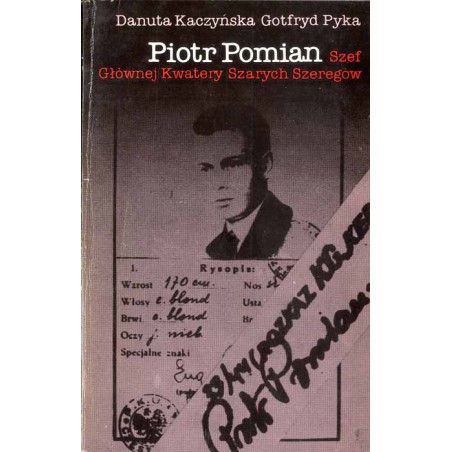 Piotr Pomian szef Głównej Kwatery Szarych Szeregów / dedykacja współautorki Danuty Kaczyńskiej