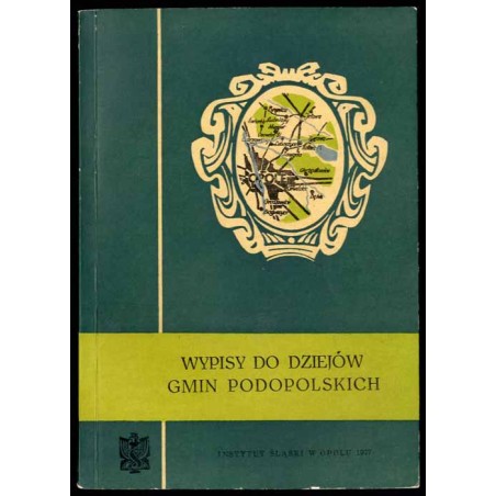 Wypisy do dziejów gmin podopolskich