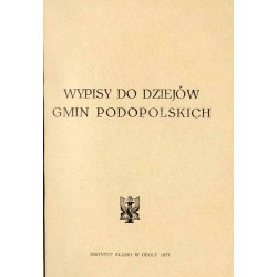 Wypisy do dziejów gmin podopolskich
