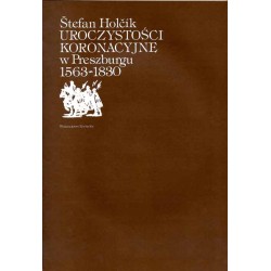 Uroczystości koronacyjne w Preszburgu 1563-1830