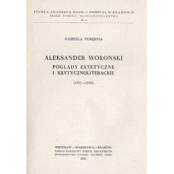Aleksander Woronski. Poglądy estetyczne i krytycznoliterackie (1921-1928)