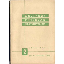 Wojskowy Przegląd Historyczny. R. 13 (1968). Nr 2 (46) (Kwiecień - Czerwiec 1968)
