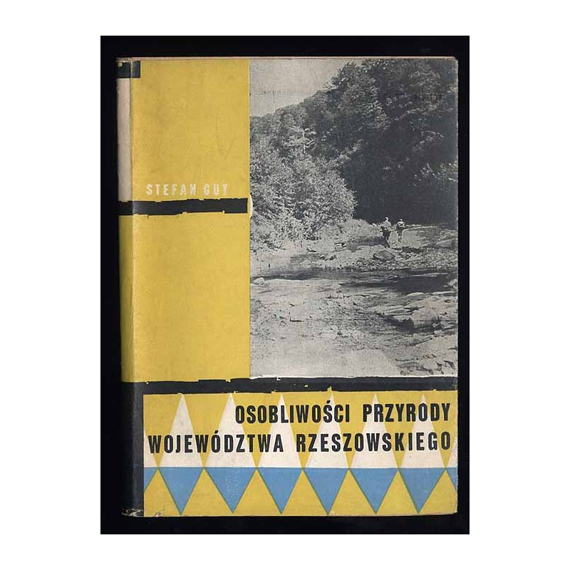 Osobliwości przyrody województwa rzeszowskiego. Jako podstawa ruchu turystyczno-krajoznawczego