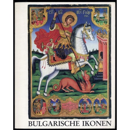 Bulgarische Ikonen. Ausstellung im Nassauischen Kunstverien Wiesbaden e.V. 30. April bis 27. Mai 1985