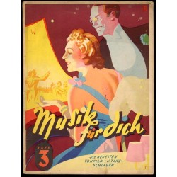 "Musik für dich". Band 3: Die neuesten Tonfilm- u. Tanzschlager