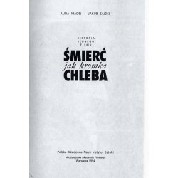 Śmierć jak kromka chleba. Historia jednego filmu