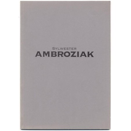 Sylwester Ambroziak. Rzeźba. Sculpture