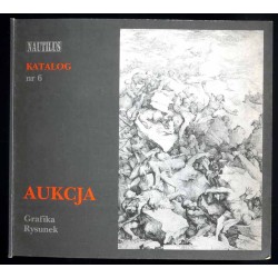 Nautilus. Katalog nr 6: Aukcja. Grafika. Rysunek. Kraków [...] 8 grudnia 2001