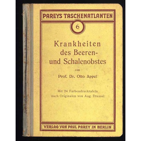 Taschenatlas der Krankheiten des Beeren und Schalenobstes