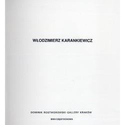 Włodzimierz Karankiewicz. Dominik Rostworowski Gallery Kraków. Październik 1992