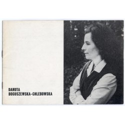 Malarstwo Danuty Boguszewskiej-Chlebowskiej. Sierpień 1978. Stołeczne Biuro Wystaw Artystycznych, Galeria Rzeźby Warszawa
