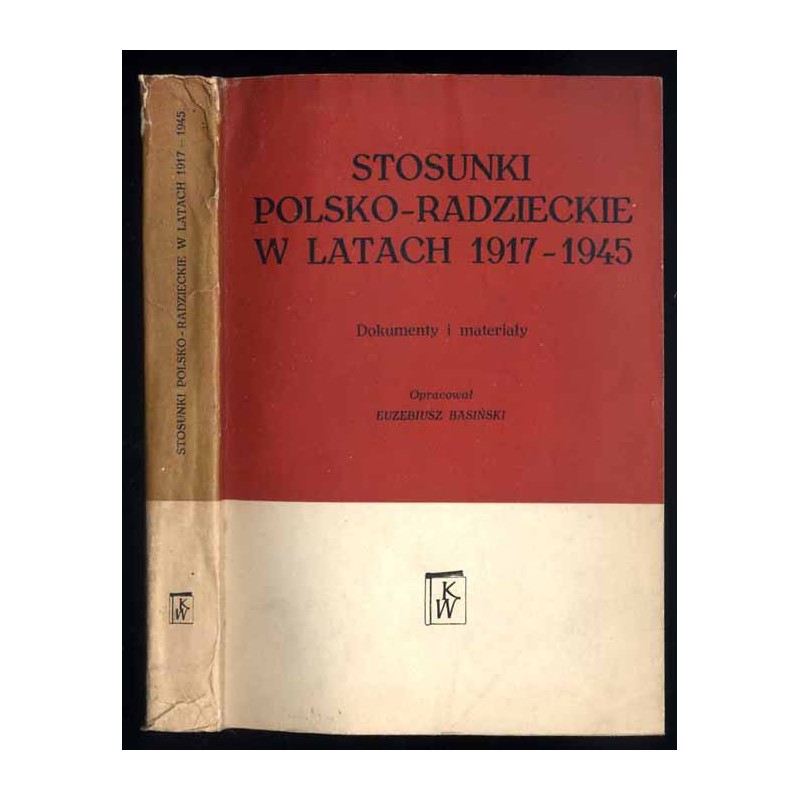 Stosunki polsko-radzieckie w latach 1917-1945. Dokumenty i materiały