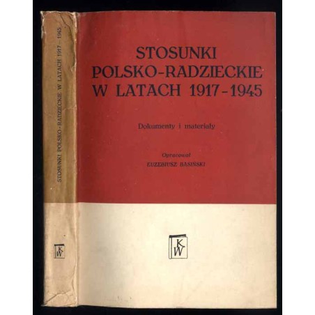Stosunki polsko-radzieckie w latach 1917-1945. Dokumenty i materiały