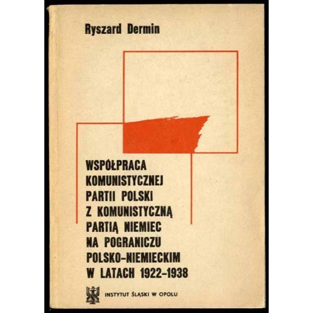 Współpraca Komunistycznej Partii Polski z Komunistyczną Partią Niemiec na pograniczu polsko-niemieckim (ze szczególnym uwzględni