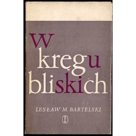 W kręgu bliskich. Szkice do portretów
