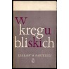 W kręgu bliskich. Szkice do portretów