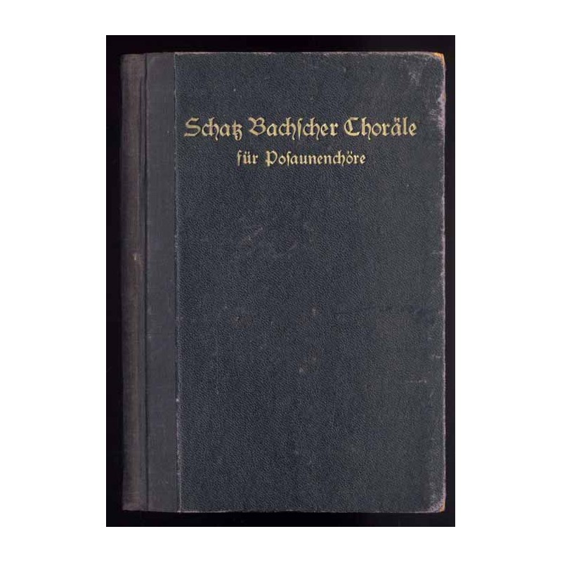 Schatz Bachscher Choräle für Posaunenchöre