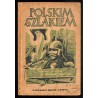 Polskim szlakiem. Z dawną pieśnią - z dawnym znakiem